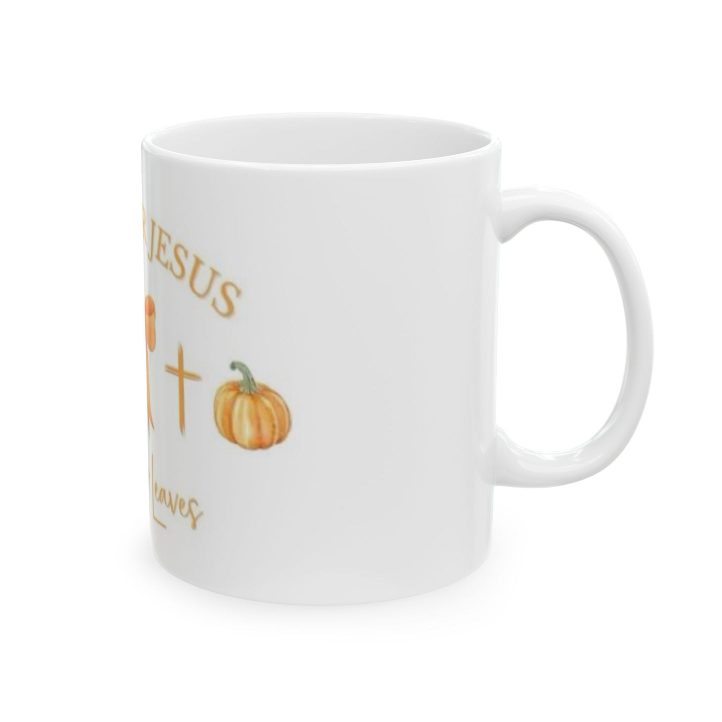Fall for Jesus Ceramic Mug - Faith-Inspired Coffee Cup for Autumn, Thanksgiving, Gift for Christians, 11oz, 15oz