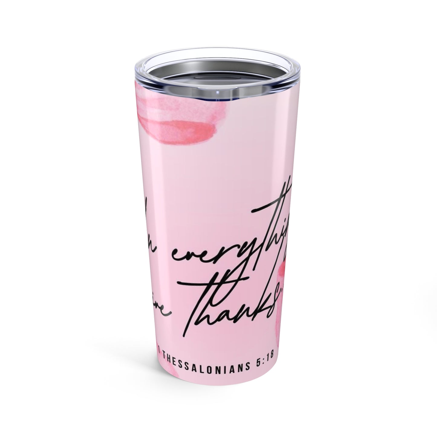 In Everything Give Thanks Tumbler